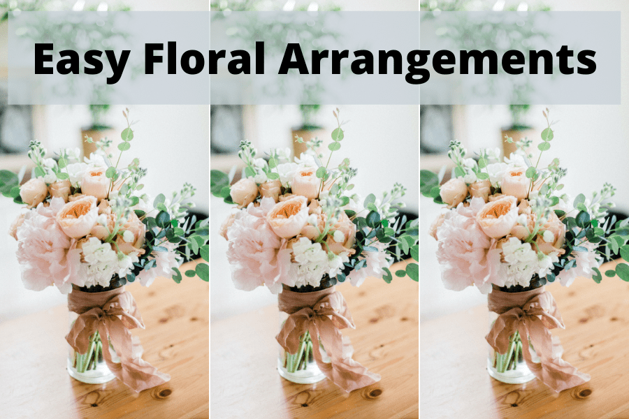 Easy Floral Arrangements