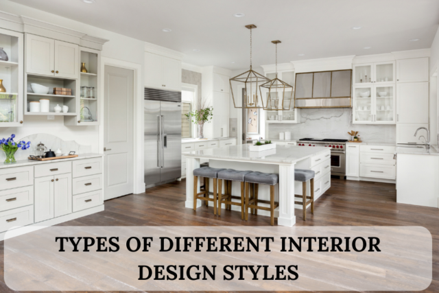 SIMPLE TIPS OF 41 TYPES OF DIFFERENT INTERIOR DESIGN STYLES ...